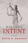 Image for Willful Intent: A Novel