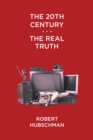 Image for 20Th Century . . . the Real Truth