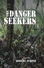 Image for Danger Seekers