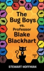 Image for Bug Boys Vs. Professor Blake Blackhart