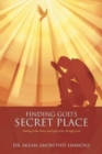 Image for Finding God&#39;s Secret Place