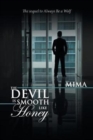 Image for The Devil Is Smooth Like Honey