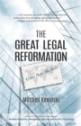 Image for The Great Legal Reformation : Notes from the Field