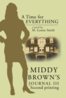 Image for Middy Brown&#39;S Journal Iii: A Time for Everything