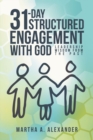 Image for 31-Day Structured Engagement with God: Leadership Wisdom from the Past
