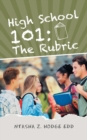 Image for High School 101 : The Rubric