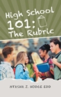 Image for High School 101: the Rubric