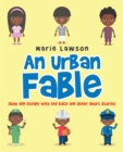Image for Urban Fable: Slow and Steady Wins the Race and Other Short Stories