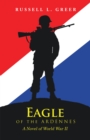 Image for Eagle of the Ardennes: A Novel of World War Ii
