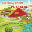 Image for Archibald Spider and His Paper Glider: Book 1: the Farm Adventure