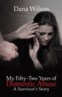 Image for My Fifty-Two Years of Domestic Abuse