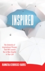 Image for Inspired: The Umbrella of Inspirational Phrases That Will Launch You to New Heights in Your Life