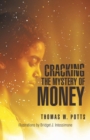 Image for Cracking the Mystery of Money