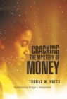 Image for Cracking the Mystery of Money