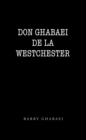 Image for Don Ghabaei De La Westchester