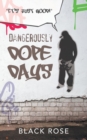 Image for Dangerously Dope Days