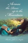 Image for Across the River up to the Mountain