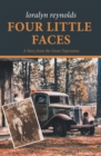 Image for Four Little Faces: A Story from the Great Depression