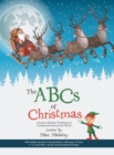 Image for The ABCs of Christmas : A Look at Holiday Traditions in Canada and Around the World