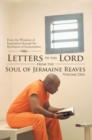 Image for Letters to the Lord from the Soul of Jermaine Reaves: From the Windows of Inspiration Through the Revelation of Incarceration