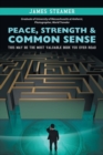 Image for Peace, Strength &amp; Common Sense