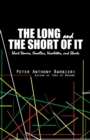 Image for Long and the Short of It: Short Stories, Novellas, Novelettes, and Shorts