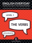 Image for English Everyday : Higher-Level Ability and Understanding. Level 1. the Verbs