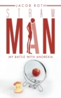 Image for Straw Man : My Battle with Anorexia