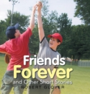 Image for Friends Forever and Other Short Stories