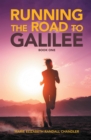 Image for Running the Road to Galilee: Book One
