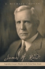 Image for James A. Reed : Legendary Lawyer; Marplot in the United States Senate