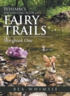 Image for Whimm&#39;S Enchanting Book of Fairy Trails