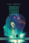 Image for Cosmically Curious : Perceptions from a Speck Called Earth