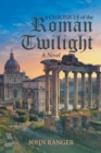 Image for A Chronicle of the Roman Twilight
