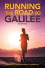 Image for Running the Road to Galilee : Book Two