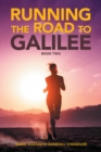 Image for Running the Road to Galilee: Book Two