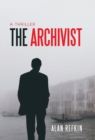 Image for The Archivist : A Thriller