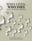 Image for Who Lives, Who Dies with Kidney Disease
