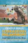 Image for Courageous Philanthropy : Going Public in a Closely Held World
