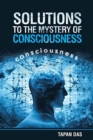 Image for Solutions to the Mystery of Consciousness