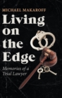 Image for Living on the Edge : Memories of a Trial Lawyer