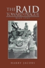 Image for The Raid Toward Prague : May 1945