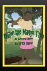 Image for Under the Mango Tree : An Adoption Story