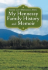 Image for My Hennessy Family History and Memoir