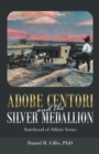 Image for Adobe Centori and the Silver Medallion: Statehood of Affairs Series