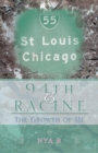 Image for 94Th &amp; Racine : The Growth of Me