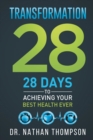Image for Transformation 28 : 28 Days to Achieving Your Best Health Ever