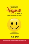 Image for Happiness : a Way of Life: A Complete Guide to Be Happy in Any Situation