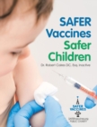 Image for Safer Vaccines, Safer Children