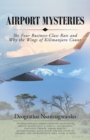 Image for Airport Mysteries : The Four Business-Class Rats and Why the Wings of Kilimanjaro Count